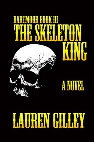 The Skeleton King (Dartmoor, #3)