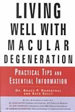 Living Well with Macular Degeneration: Practical Tips and Essential Information (Paperback)