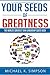 Your Seeds of Greatness: The World’s Greatest Team Leadership Quote Book