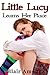 LIttle Lucy Learns Her Place: (ABDL, Diapering, Enema, Ageplay, Spanking Romance)