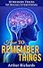 How to Remember Things by Arthur Richards