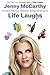 Life Laughs by Jenny McCarthy Life Laughs by Jenny McCarthy