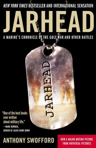 Jarhead : A Marine's Chronicle of the Gulf War and Other Battles (Paperback)