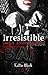 Irresistible (Saga Indomable, #1)