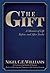 The Gift: A Memoir of Life Before, and After Stroke