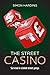 The Street Casino: Survival...