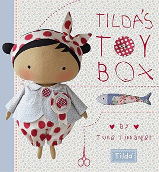 Tilda's Toy Box: Sewing patterns for soft toys and more from the magical world of Tilda (Hardcover)