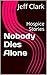 Nobody Dies Alone: Hospice ...