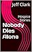 Nobody Dies Alone: Hospice Stories