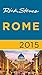 Rick Steves Rome 2015 by Rick Steves