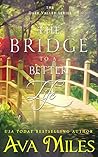 The Bridge to a Better Life (Dare Valley, #8) The Bridge to a Better Life (Dare Valley, #8)