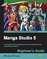 Manga Studio 5 Beginner's Guide