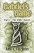 Gabriel's Game, Part 1: The...