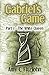 Gabriel's Game, Part 1: The...