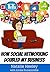 How Social Networking Doubled My Business