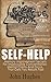 Self Help: Memory Improvement Secrets For Impeccable Concentration, Mental Clarity And Focus, That Gets You Results Fast
