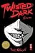 Twisted Dark Volume 1