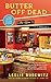 Butter Off Dead (A Food Lovers' Village Mystery, #3)