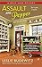 Assault and Pepper (A Spice Shop Mystery, #1)
