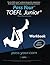Pass Your TOEFL Junior. Workbook: The first TOEFL Junior. workbook in the Western Hemisphere!