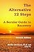 The Alternative 12 Steps: A Secular Guide to Recovery