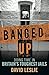 Banged Up by David Leslie