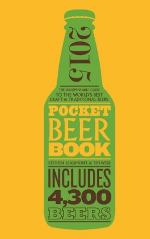 Pocket Beer Book: The Indispensable Guide to the World's Best Craft & Traditional Beers - Includes 4,300 Beers (Kindle Edition)