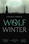 Wolf Winter by Cecilia Ekbäck