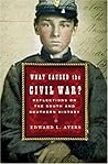 What Caused the Civil War? by Edward L. Ayers