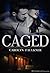 Caged