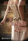 Bloomers Down: A ...