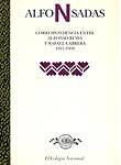 Alfonsadas. Correspondencia entre Alfonso Reyes y Rafael Cabrera, 1911-1938