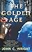 The Golden Age by John C. Wright The Golden Age by John C. Wright