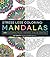 Stress Less Coloring - Mandalas: 100+ Coloring Pages for Peace and Relaxation (Stress Less Coloring Series)