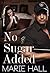 No Sugar Added by Marie   Hall