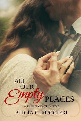 All Our Empty Places (A Time of Grace, #2)