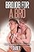 Brojob for a Bro by Shane P.