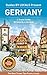 Germany: By Locals FULL COUNTRY GUIDE - A Germany Travel Guide Written By A German: The Best Travel Tips About Where to Go and What to See in Germany (Germany, Germany Travel Guide, Berlin)