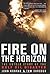 Fire On The Horizon: The Untold Story Of The Gulf Oil Disaster
