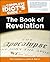 The Complete Idiot's Guide to the Book of Revelation