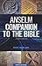 Anselm Companion to the Bible