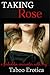 Taking Rose