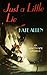 Just A Little Lie by Kate Allen