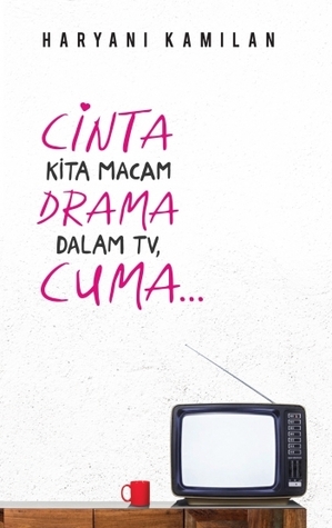 Cinta Kita Macam Dalam Drama TV, Cuma…