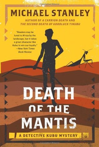 Death of the Mantis (Detective Kubu, #3)