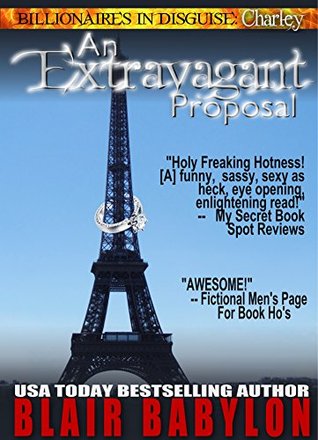 An Extravagant Proposal (Billionaires in Disguise: Charley, #1)
