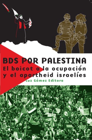 BDS por Palestina. El boicot a la ocupación y el apartheid israelíes. (Paperback)