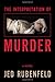 The Interpretation of Murder