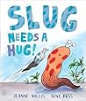 Slug Needs a Hug!