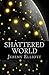 Shattered World (The Archos Saga Book 3)